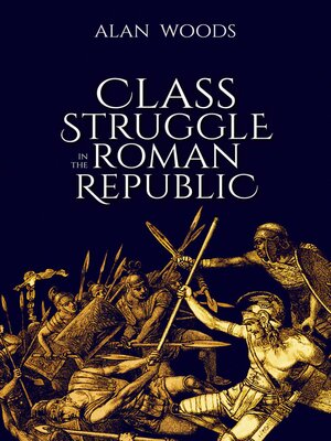 cover image of Class Struggle in the Roman Republic